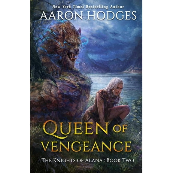 The Knights of Alana Queen of Vengeance, Book 2, (Paperback)