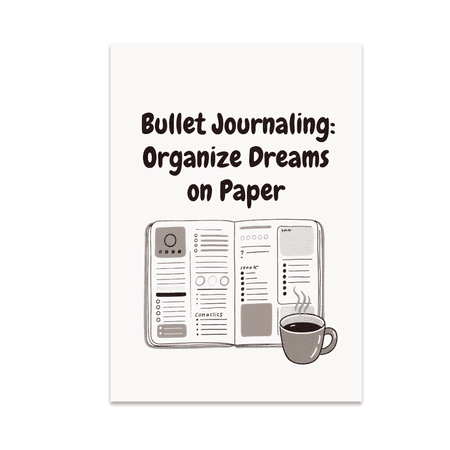 Bullet Journaling Organize Dreams on Paper - Planner Culture Enthusiast - 13x19 Poster Print