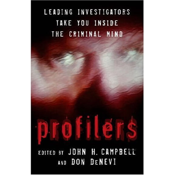 Pre-Owned Profilers: Leading Investigators Take You Inside the Criminal Mind Paperback