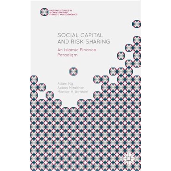 Pre-Owned Palgrave Studies in Islamic Banking, Fin Social Capital and Risk Sharing: An Islamic Finance Paradigm, (Hardcover)