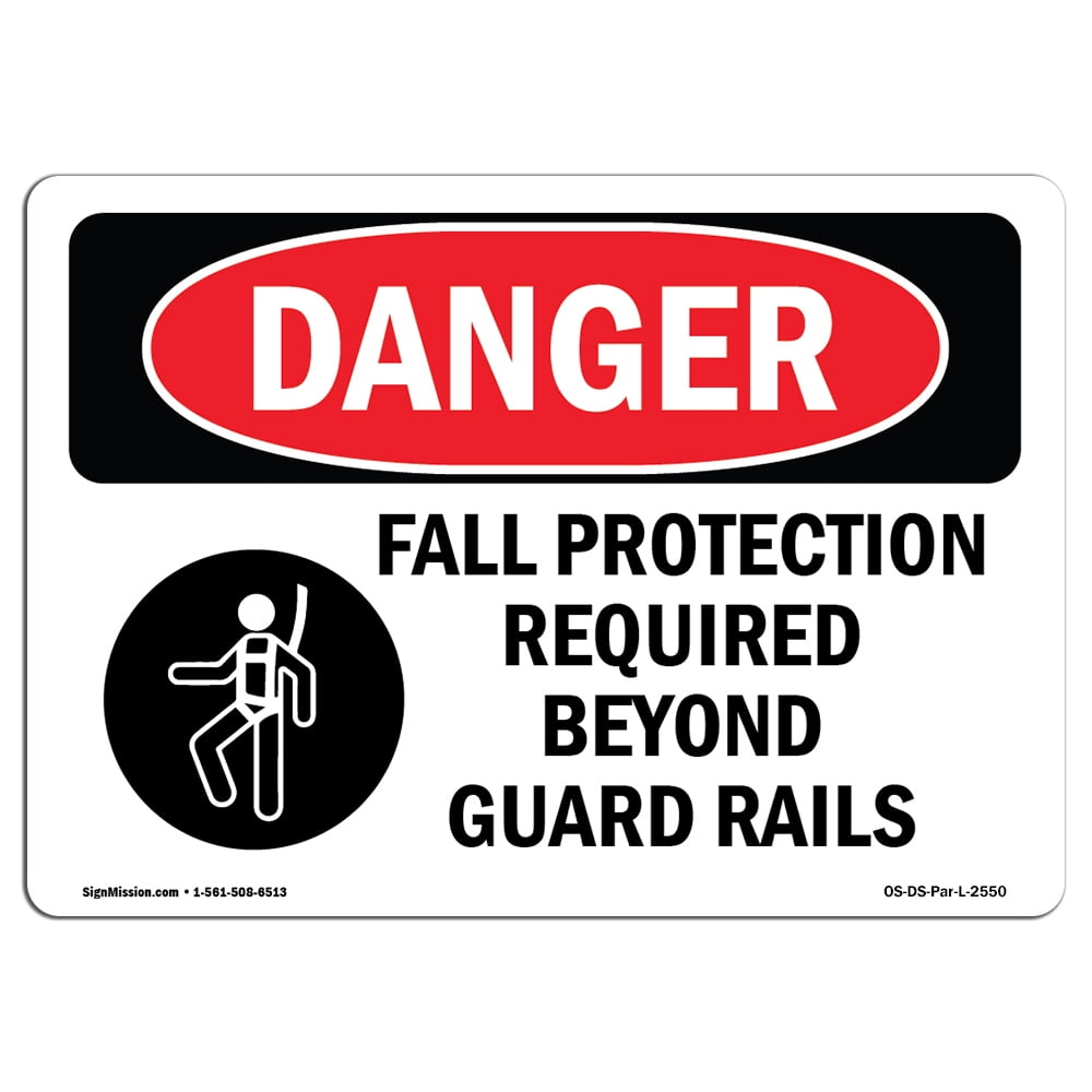 OSHA Danger Sign Fall Protection Required Beyond Choose from