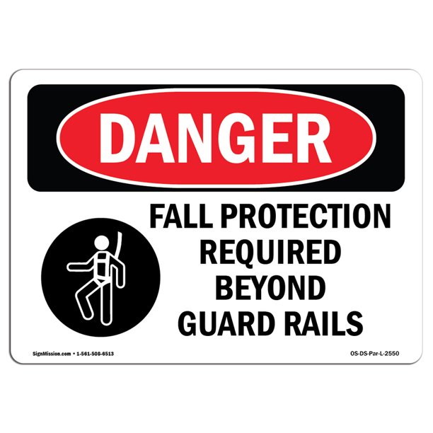 OSHA Danger Sign Fall Protection Required Beyond Choose from