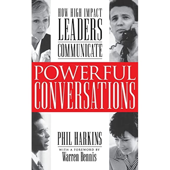 Pre-Owned Powerful Conversations: How High Impact Leaders Communicate (Hardcover) 0071353216 9780071353212