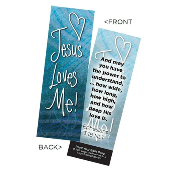 Children's Christian Bookmark, Jesus Loves Me, Ephesians 3:18 - Pack of 25