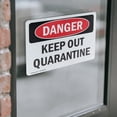 thumbnail image 4 of (2 Pack) Keep Out Quarantine OSHA Danger Sign 10 Inch X 7 Inch Vinyl Label Decal Sticker Weather Resistant, UV Protected for Workplace, Business, and Construction Site, Made in the USA, 4 of 7