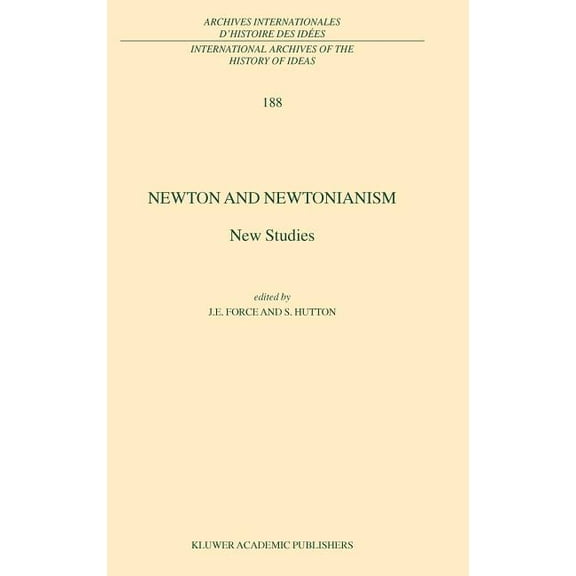 International Archives of the History of Newton and Newtonianism: New Studies, Book 188, (Hardcover)