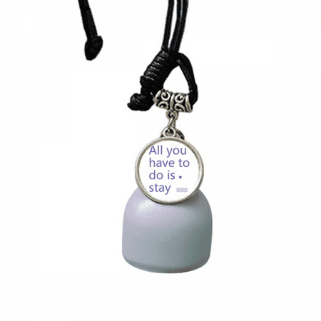 

Lyrics You Have To Stay Art Deco Fashion Wind Chimes Bell Car Pendant