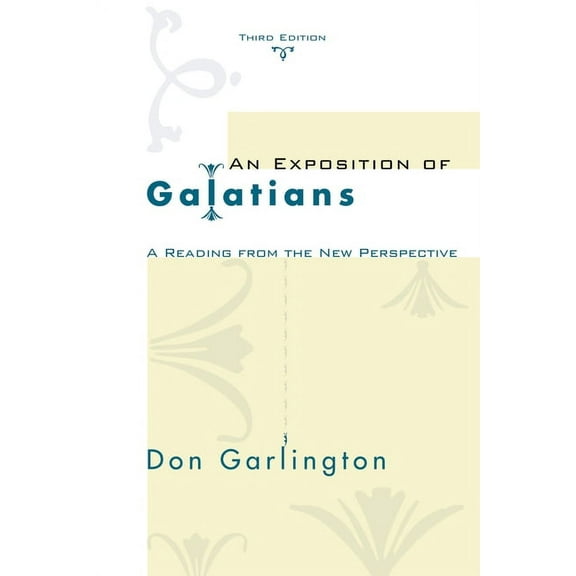 An Exposition of Galatians, Third Edition (Paperback)