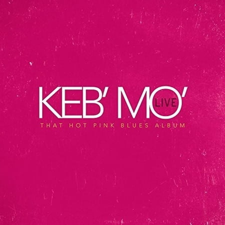 Keb Mo Live That Hot Pink Blues Album (Vinyl)