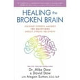 thumbnail image 2 of Healing the Cassered Brain, David Dow, Mike Dow Broché, 2 of 4