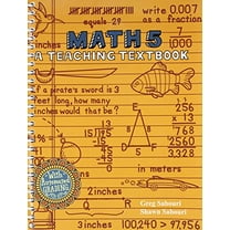 Pre-Owned Math 5 a Teaching Textbook and Workbook/ Answer Key (Paperback) 0979726549 9780979726545