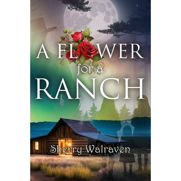 A Flower for a Ranch (Paperback)