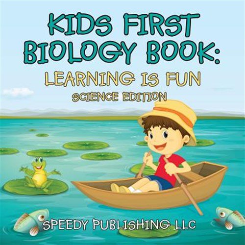 Pre-Owned Kids First Biology Book: Learning is Fun Science Edition (Paperback)