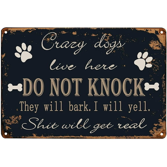 Crazy Dogs Live Here Do Not Knock Sign Retro Vintage Metal Tin Signs for Lawn Garden Yard House Room Signs 8X12Inch