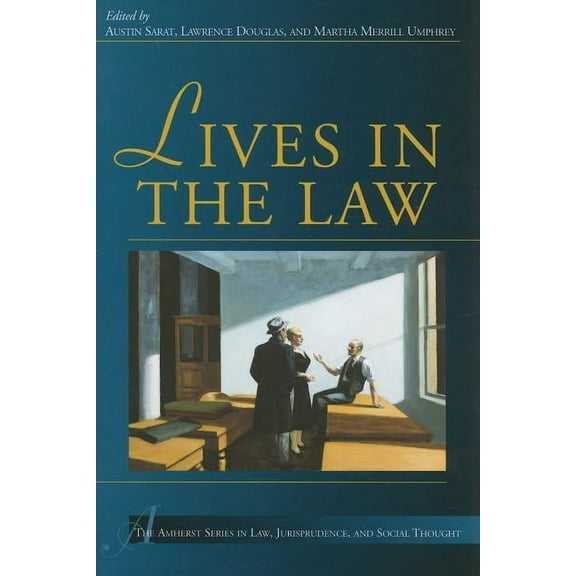 The Amherst Series In Law, Jurisprudence, And Social Thought: Lives in the Law (Paperback)