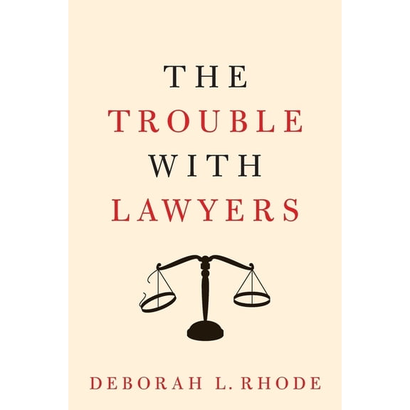 The Trouble with Lawyers, (Paperback)
