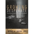 thumbnail image 1 of Pre-Owned Growing Desperate: The Favor of God for the Poor in Spirit (Paperback) 0692761187 9780692761182, 1 of 1