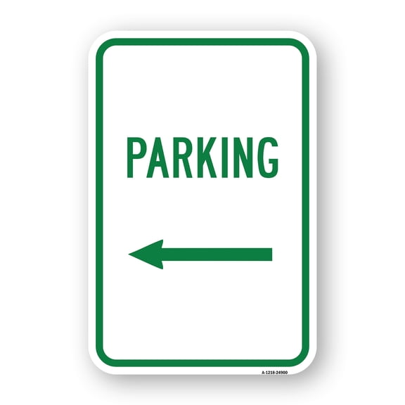 SignMission A-1824-24900 18 x 24 in. Aluminum Sign - Parking with Left Arrow