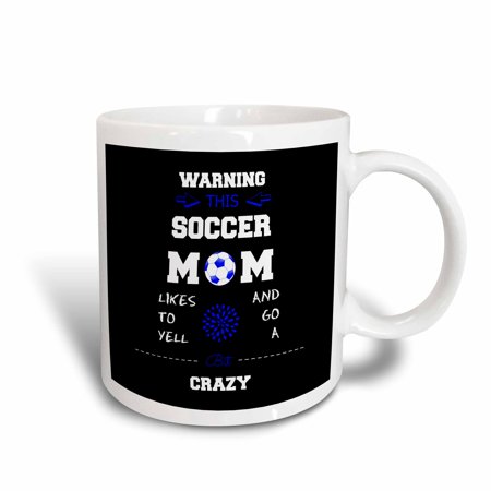3dRose Warning this soccer mom likes to go crazy blue and black, Ceramic Mug, 15-ounce