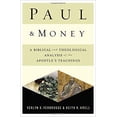 thumbnail image 2 of Paul and Money: A Biblical and Theological Analysis of the Apostle's Teachings and Practices, (Paperback), 2 of 2