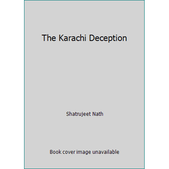 Pre-Owned The Karachi Deception (Paperback) 938261835X 9789382618355