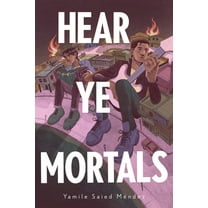 Hear Ye Mortals, (Hardcover)