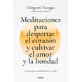 thumbnail image 1 of Libro Meditaciones Para Despertar El Corazon Y Cutivar El Amor Y La Bondad Tapa Blanda, Autor Chögyam Trungpa, Editorial Urano, 1 of 2