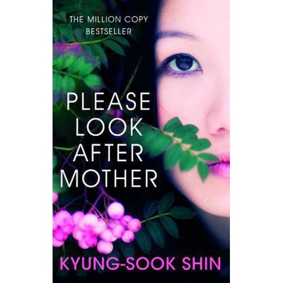Pre-Owned Please Look After Mother. Kyung-Sook Shin (Paperback) 075382907X 9780753829073