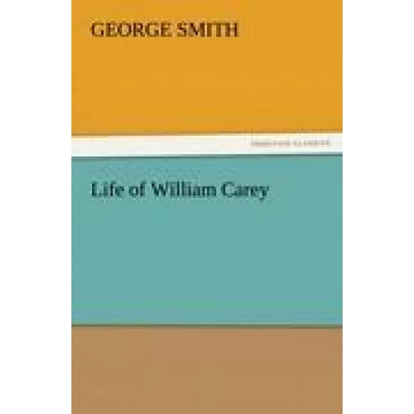 Life of William Carey