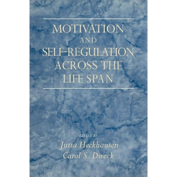 Motivation and Self-Regulation Across the Life Span, (Paperback)
