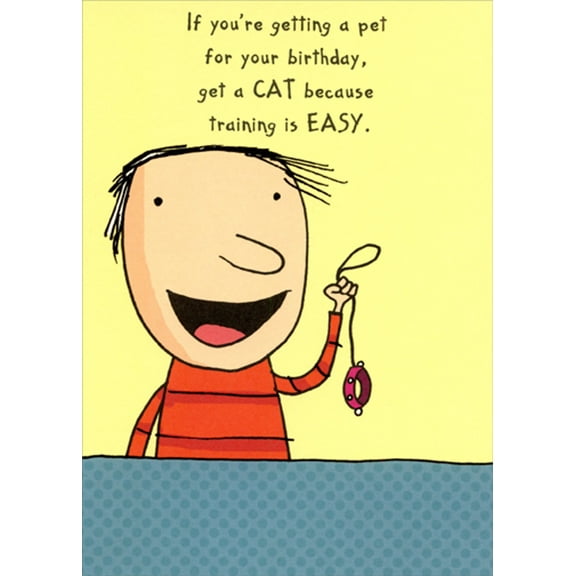 Designer Greetings If You're Getting a Pet Funny / Humorous Birthday Card