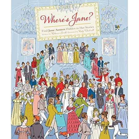 Pre-Owned Where's Jane?: Find Jane Austen Hidden in Her Stories (Hardcover) 1782405275