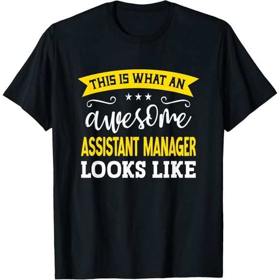 Assistant Manager Job Title Employee Assistant Manager T-Shirt
