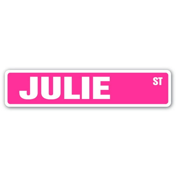 JULIE Street Sign Childrens Name Room Sign | Indoor/Outdoor | 18" Wide
