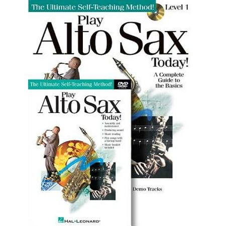 Play Alto Sax Today! Beginner's Pack : Book/Online Audio/DVD