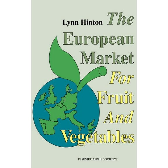 European Market for Fruit and Vegetables, (Hardcover)