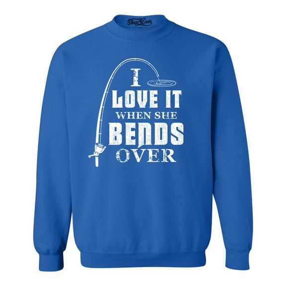 Shop4Ever Men's I Love It When She Bends Over Crewneck Sweatshirt Medium Royal Blue