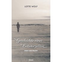 Geschichte eines Entwurzelten: Einer von vielen? (Paperback)