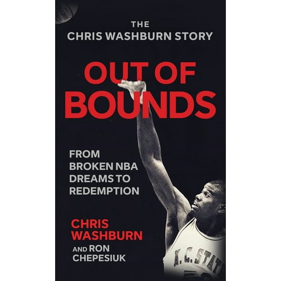 Out Of Bounds: From Broken NBA Dreams to Redemption, (Hardcover)