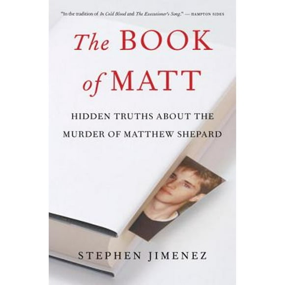 Pre-Owned The Book of Matt: Hidden Truths about the Murder of Matthew Shepard (Hardcover 9781586422141) by Stephen Jimenez