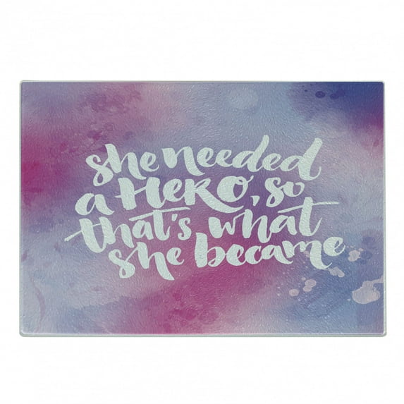 Feminist Cutting Board, Inspirational Female Hero Themed Hand-Drawn Style Lettering on Watercolor Effect, Decorative Tempered Glass Cutting and Serving Board, Small Size, Multicolor, by Ambesonne