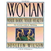 Woman: Your Body, Your Health : Your Body, Your Health, Used [Paperback]
