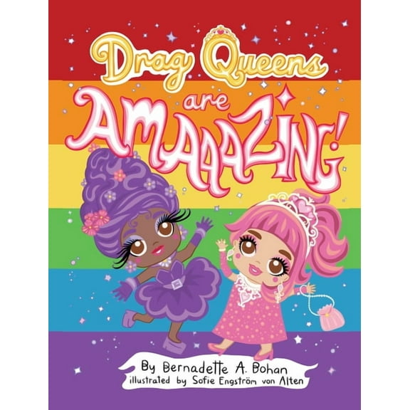 Drag Queens Are Amaaazing!, (Hardcover)