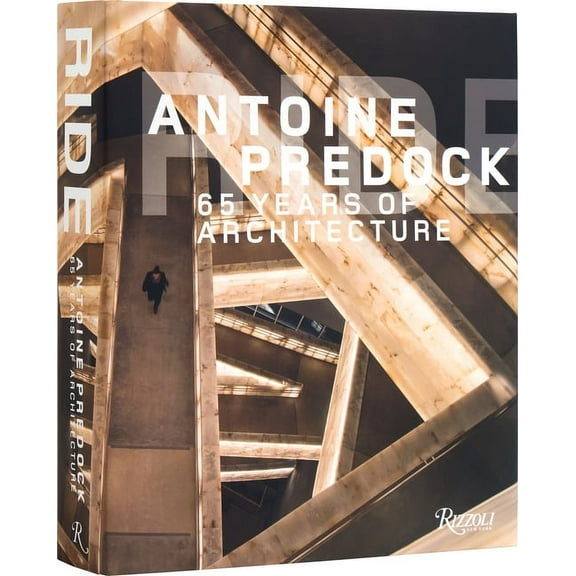 Ride: Antoine Predock : 65 Years of Architecture (Hardcover)