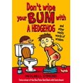 thumbnail image 2 of Don't Wipe Your Bum with a Hedgehog, 2 of 3