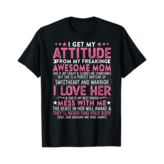 I Get My Attitude From My Freaking Awesome Mom Funny Mothers T-Shirt Unisex S-5XL Hot Trending Shirt, Vintage Birthday Gift