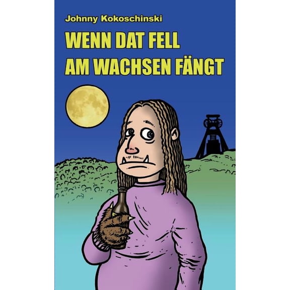 Wenn dat Fell am Wachsen fÃ¤ngt, (Paperback)