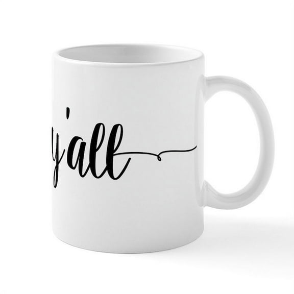 CafePress - Hey Y'all Mugs - 11 oz Ceramic Mug - Novelty Coffee Tea Cup