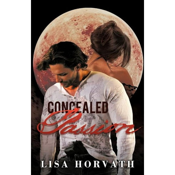 Concealed Passion (Paperback) by Lisa Horvath