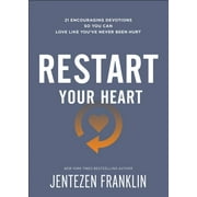 Restart Your Heart: 21 Encouraging Devotions So You Can Love Like You've Never Been Hurt, (Paperback)